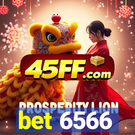 bet 6566